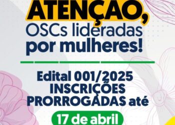 Fundo de Promoção Social prorroga inscrições do edital 001/2025 por mais 10 dias